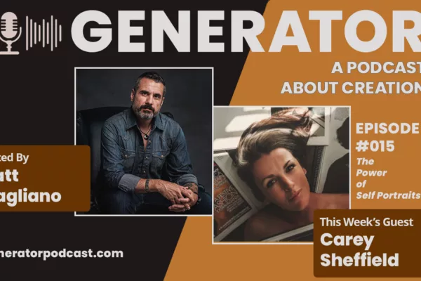 generator podcast episode 15 with carey sheffield and matt stagliano
